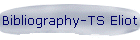 Bibliography-TS Eliot