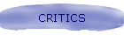 CRITICS
